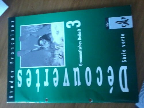Spengler, Wolff Etudes Francaises, Decouvertes, Serie verte, Grammatisches Beiheft, Bd. 3