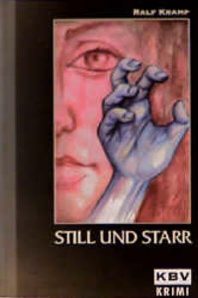 Kramp, Ralf KBV Taschenbücher, Bd.51, Still und starr (KBV-Krimi)