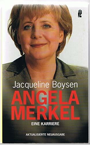 Boysen, Jacqueline Angela Merkel - Eine Karriere