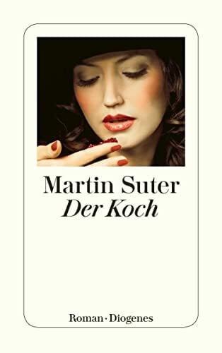 Suter, Martin Der Koch: Roman (detebe)