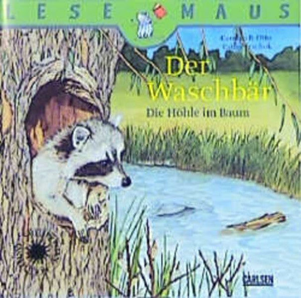 Trachok, Cathy Der Waschbär: Die Höhle im Baum (Lesemaus)