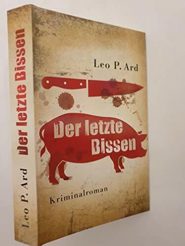 Ard, Leo P Der letzte Bissen (Grafitäter und Grafitote)