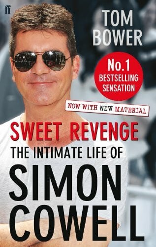 Bower, Tom Sweet Revenge: The Intimate Life of Simon Cowell