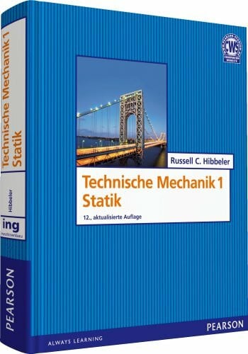 Hibbeler, Russell C. Technische Mechanik 1 Statik (Pearson Studium - Maschinenbau)