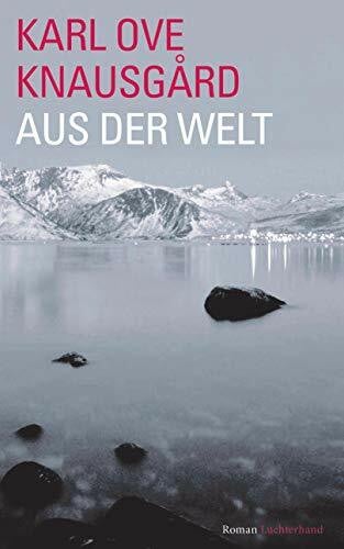 Knausgård, Karl Ove Aus der Welt: Roman