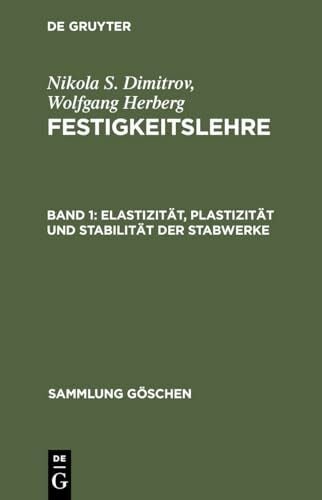 Herberg, Wolfgang Elastizität, Plastizität und Stabilität der Stabwerke (Sammlung Göschen, 6144, Band 6144)