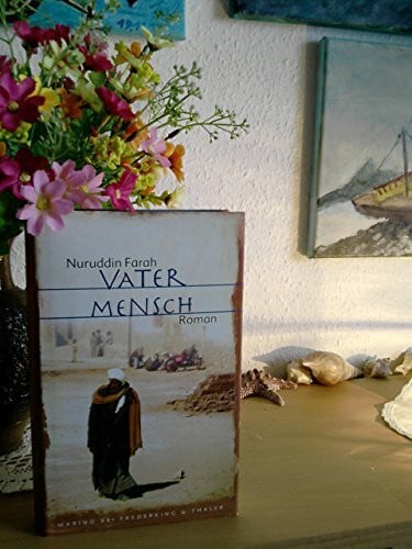 Farah, Nuruddin Vater Mensch: Roman (Edition Marino)