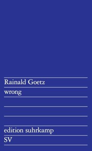 Goetz, Rainald wrong: Textaktionen (edition suhrkamp)