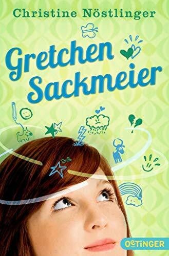 Nöstlinger, Christine Gretchen Sackmeier. Gesamtausgabe: Alle drei Gretchen-Bücher in einem Band