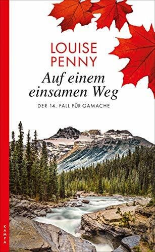 Werbeck, Gabriele Auf einem einsamen Weg: Der 14. Fall für Gamache: Ein Fall für Gamache