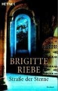 Riebe, Brigitte Strasse der Sterne: Roman