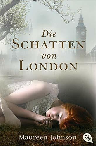 Johnson, Maureen Die Schatten von London (Die Schatten von London-Reihe, Band 1)