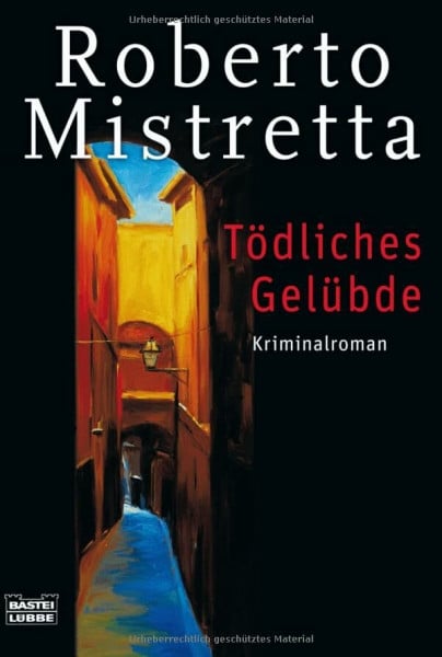 Schmidt, Katharina Tödliches Gelübde: Maresciallo Bonanno stößt auf Schweigen (Allgemeine Reihe. Bastei Lübbe Taschenbücher)