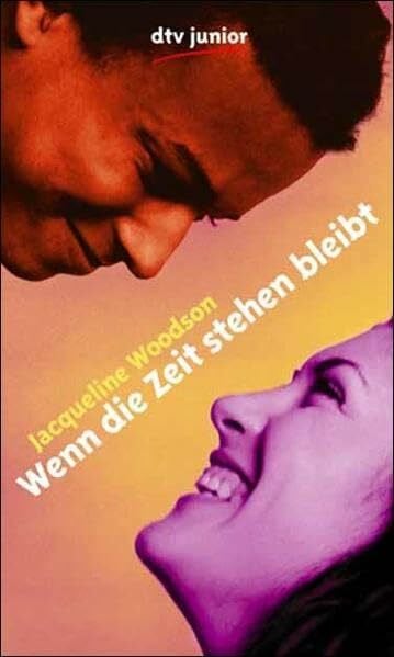 Woodson, Jacqueline Wenn die Zeit stehen bleibt