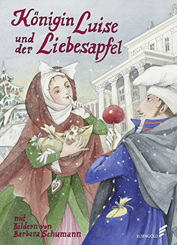 Schumann, Barbara Königin Luise und der Liebesapfel
