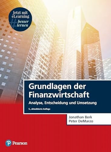 DeMarzo, Peter Grundlagen der Finanzwirtschaft. Mit MyLab Grundlagen der Finanzwirtschaft: Analyse, Entscheidung und Umsetzung (Pearson Studium - Economic BWL)