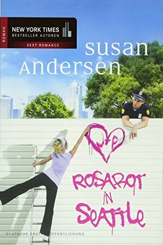 Martin, Tess Rosarot in Seattle: Roman. Deutsche Erstveröffentlichung (New York Times Bestseller Autoren: Romance)