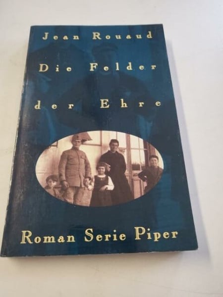 Enzenberg, Carina von Die Felder der Ehre: Roman (Piper Taschenbuch)