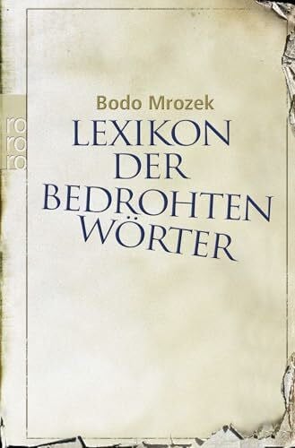 Mrozek, Bodo Lexikon der bedrohten Wörter