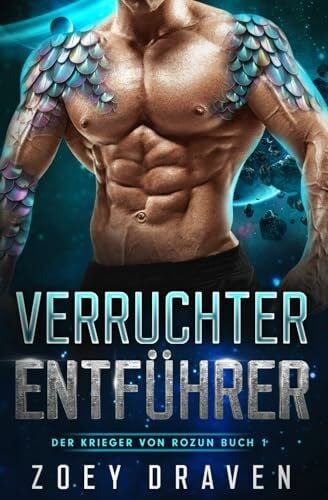 Draven, Zoey Verruchter Entführer (Der Krieger von Rozun, Band 1)