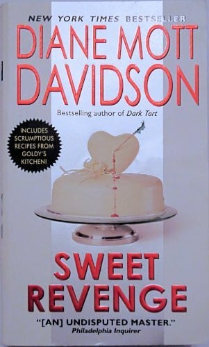 Davidson, Diane Mott Sweet Revenge: A Goldy Schulz Cozy Mystery – A Colorado Caterer Must Solve a Murder Involving Rare Maps