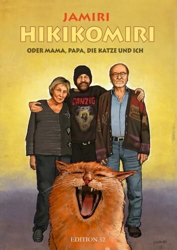 JAMIRI, Jan Michael HIKIKOMIRI: oder Mama, Papa, die Katze und ich