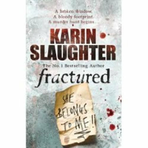 Slaughter, Karin Fractured [Large Print]: 16 Point