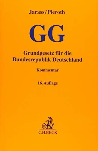 Pieroth, Bodo Grundgesetz für die Bundesrepublik Deutschland (Gelbe Erläuterungsbücher)