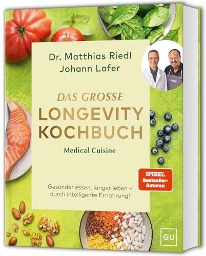 Riedl, Dr. med. Matthias Medical Cuisine - Das große Longevity Kochbuch: Gesunde Anti-Aging-Rezepte für ein genußvolles langes Leben I SPIEGEL Bestseller-Autoren