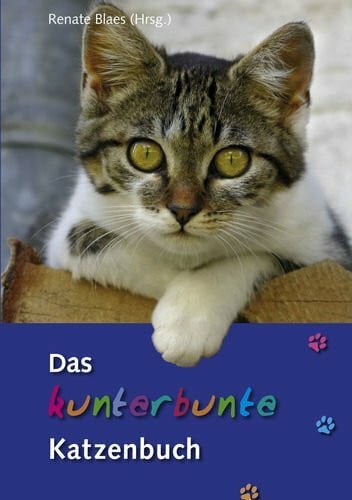 Blaes, Renate Das kunterbunte Katzenbuch