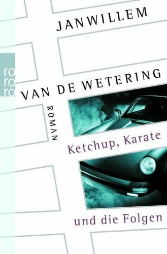 Deymann, Hubert Ketchup, Karate und die Folgen (Die Amsterdam-Polizisten, Band 8)