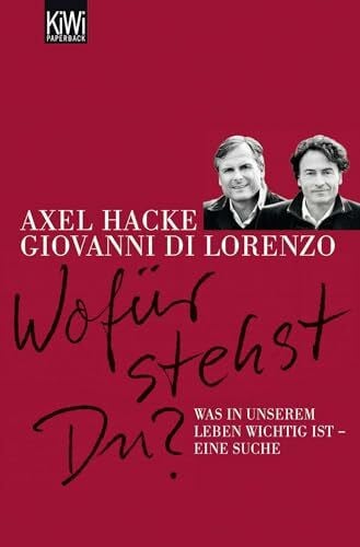 di Lorenzo, Giovanni Wofür stehst du? Was in unserem Leben wichtig ist - eine Suche