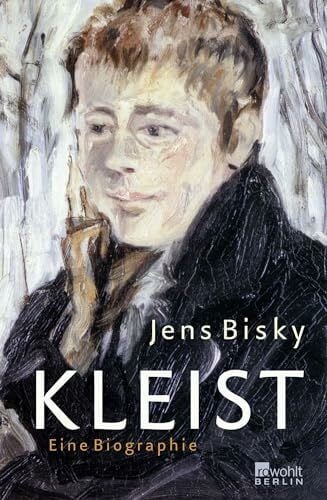 Bisky, Jens Kleist: Eine Biographie (Rowohlt Monographie)