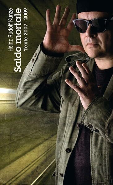 Kunze, Heinz Rudolf Saldo mortale: Texte 2007–2009