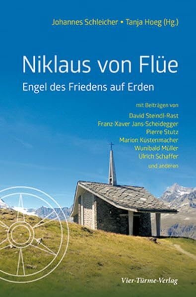 Tanja Hoegg (Hg.) Niklaus von Flüe: Engel des Friedens auf Erden