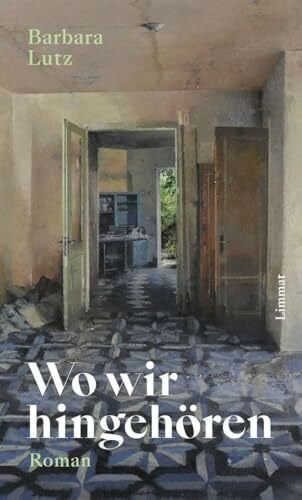 Lutz, Barbara Wo wir hingehören: Roman