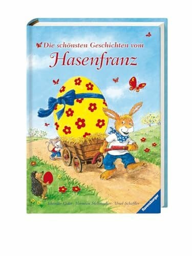 Stellmacher, Hermien Die schönsten Geschichten vom Hasenfranz