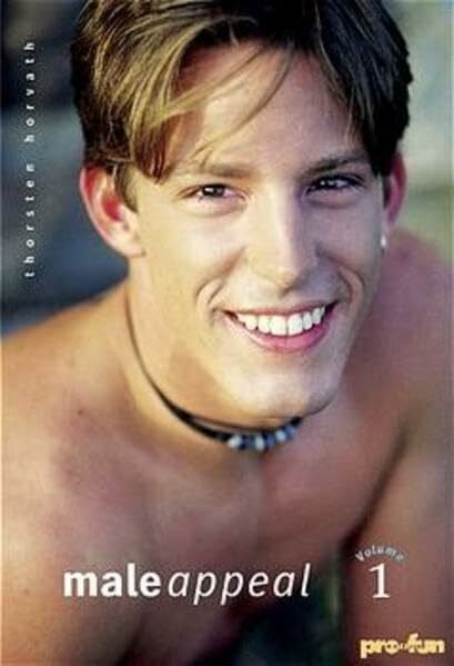 Horvath, Thorsten Male Appeal / Dt./Engl.: Male Appeal Volume 1: Dt./Engl.: Text deutsch-englisch