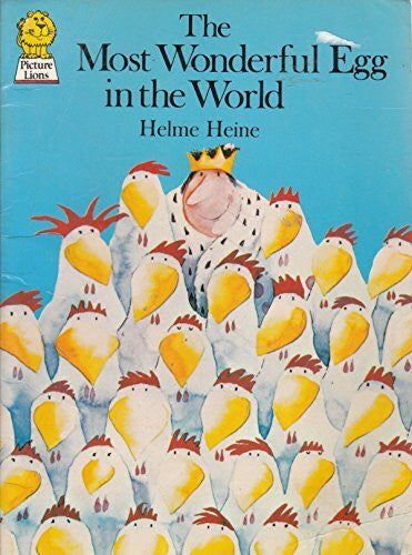Heine, Helme The Most Wonderful Egg in the World (Picture Lions S.)