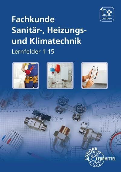 Grevenstein, Hans-Werner Fachkunde Sanitär-, Heizungs- und Klimatechnik: Lernfelder 1 - 15