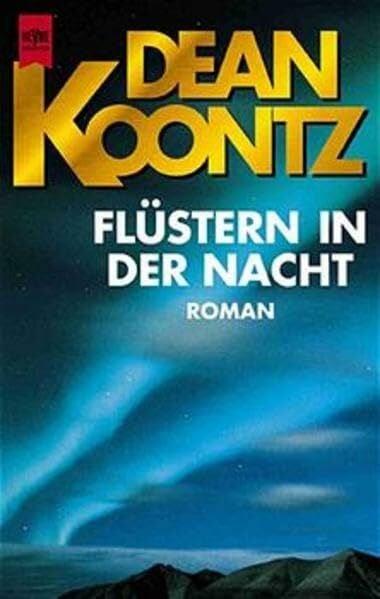Koontz, Dean R Flüstern in der Nacht: Roman (Heyne Allgemeine Reihe (01))