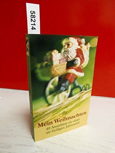 Rambeck, Brigitta Mein Weihnachten: 40 Ansichten zu einer un-heiligen Jahreszeit (dtv Unterhaltung)
