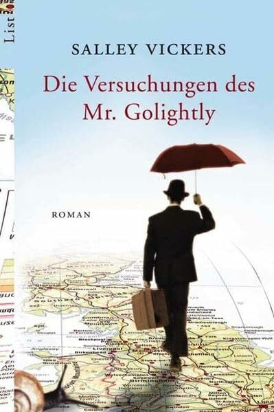 Vickers, Salley Die Versuchungen des Mr. Golightly: Roman (List Taschenbuch)
