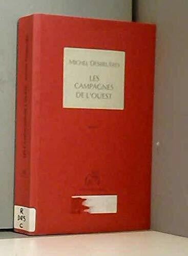 Desbruères, Michel Les campagnes de l'Ouest: [roman]