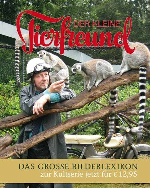 Wischmeyer, Dietmar Der kleine Tierfreund: Das grosse Bilderlexikon