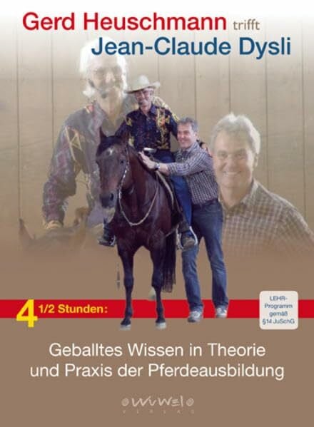 Sonntag, Isabella Gerd Heuschmann trifft Jean-Claude Dysli: Geballtes Wissen in Theorie und Praxis der Pferdeausbildung