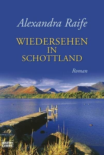 Ritgen, Beke Wiedersehen in Schottland: Roman (Allgemeine Reihe. Bastei Lübbe Taschenbücher)