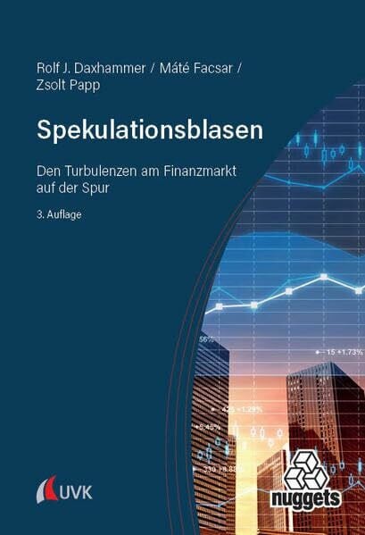 Papp, Zsolt Alexander Spekulationsblasen: Den Turbulenzen am Finanzmarkt auf der Spur (nuggets)