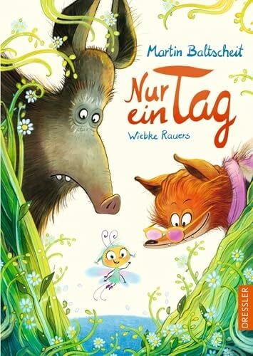 Rauers, Wiebke Nur ein Tag: Außergewöhnliches, witziges Kinderbuch ab 6 Jahren über das schwierige Thema Sterben
