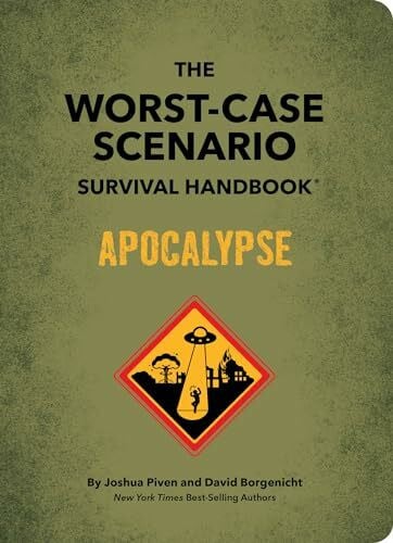 Rogalski, Mike The Worst-Case Scenario Survival Handbook: Apocalypse: Expert Advice for Doomsday Situations